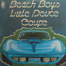 Load image into Gallery viewer, Beach Boys - Little Deuce Coupe
