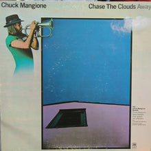 Load image into Gallery viewer, Mangione, Chuck - Chase The Clouds Away
