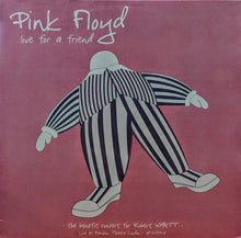 Load image into Gallery viewer, Pink Floyd - Live For A Friend ( 2xLP Black Vinyl Bootleg Soundboard Recording Of The Benefit Concert For Robert Wyatt Live At Rainbow Theater London 05 /11 /1973)
