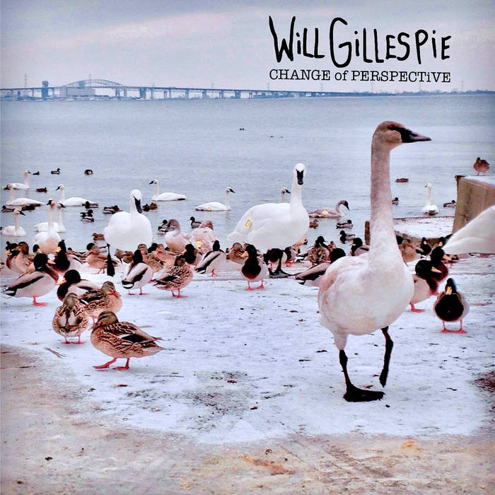 Gillespie, Will - Change Of Perspective