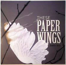 Load image into Gallery viewer, Doran, Brooklyn - These Paper Wings

