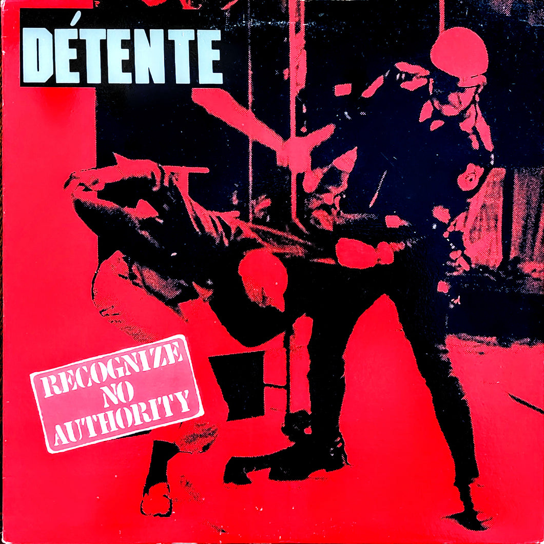 Detente - Recognize No Authority