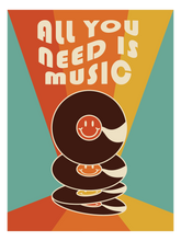 Load image into Gallery viewer, All You Need Is Music Poster
