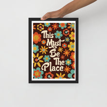 Load image into Gallery viewer, This Must Be The Place Framed Poster
