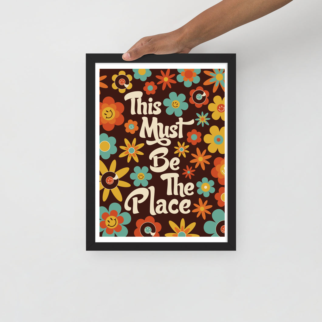 This Must Be The Place Framed Poster