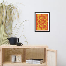 Load image into Gallery viewer, Here Comes The Sun Framed Poster
