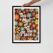 Load image into Gallery viewer, This Must Be The Place Framed Poster
