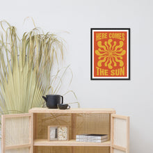 Load image into Gallery viewer, Here Comes The Sun Framed Poster
