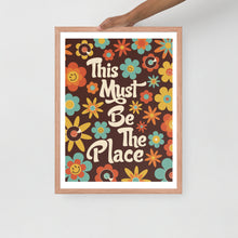 Load image into Gallery viewer, This Must Be The Place Framed Poster
