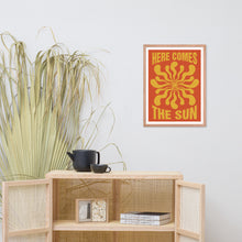 Load image into Gallery viewer, Here Comes The Sun Framed Poster
