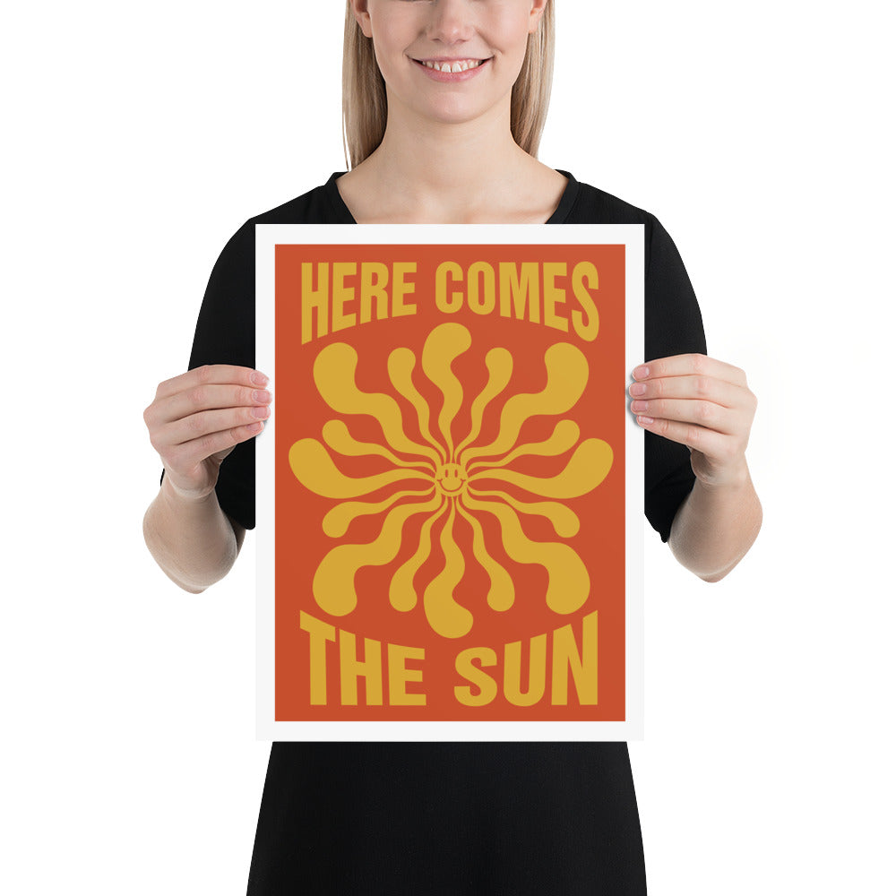 Here Comes The Sun Poster
